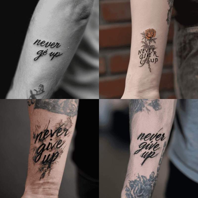 Never Give Up Tattoo Designs